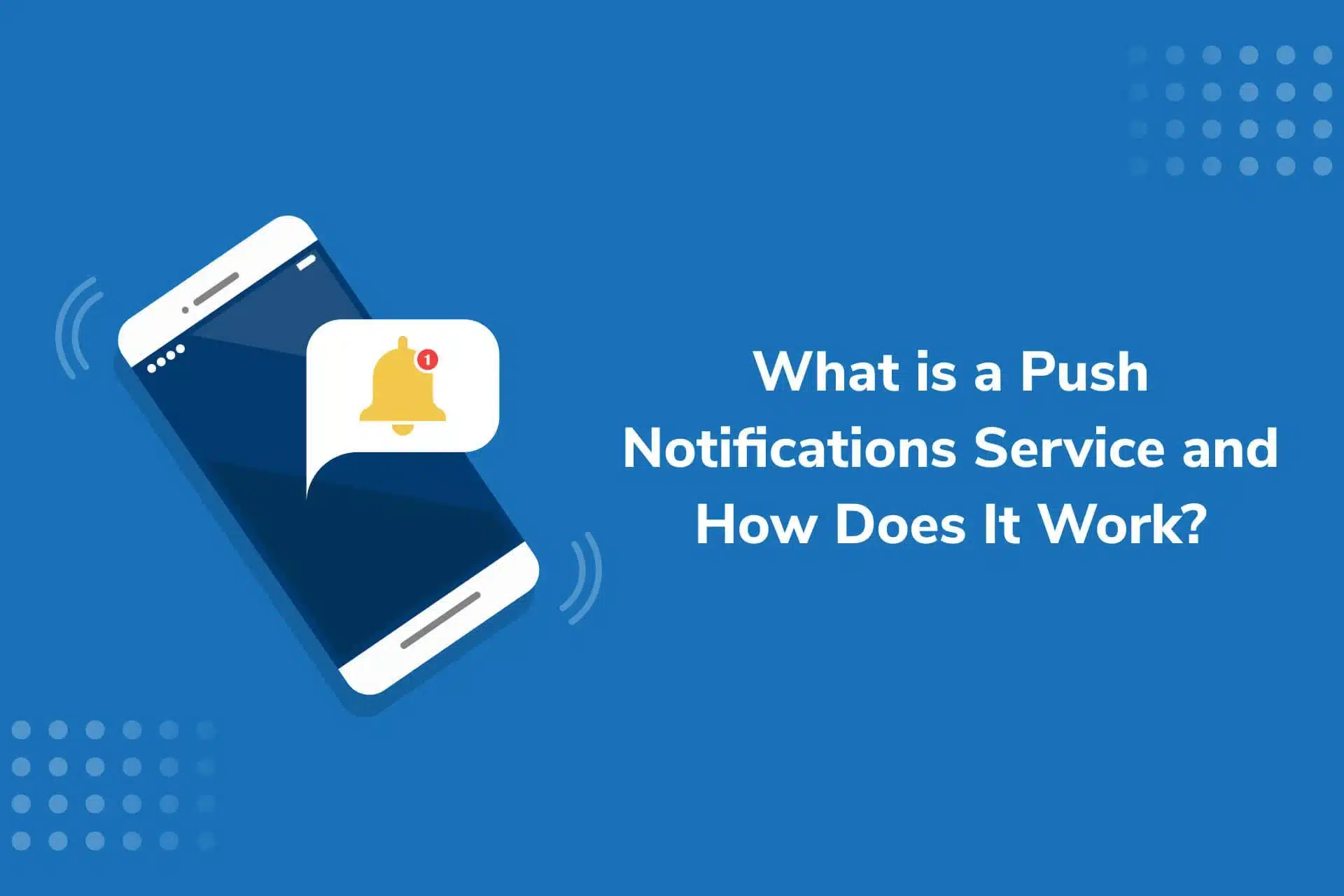 How to Use Push Notifications to Increase Engagement How to Use Push Notifications to Increase Engagement