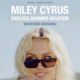 Miley Cyrus "Endless Summer Vacation"