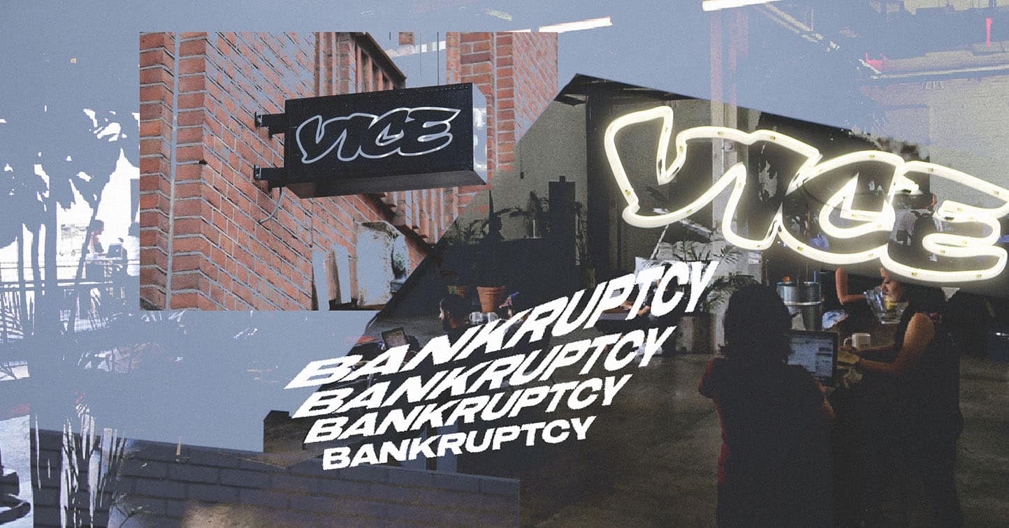 Vice Media Files For Chapter 11 Bankruptcy Vice Media
