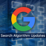 Google Search Algorithm Updates